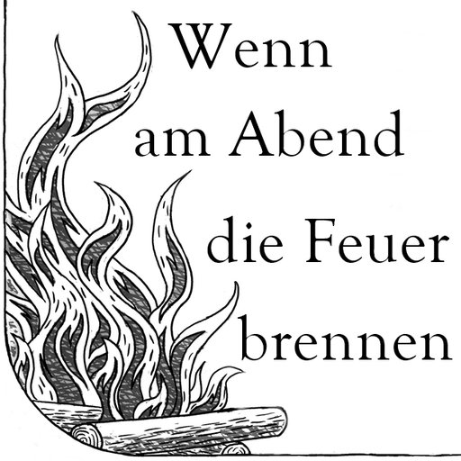 Wenn am Abend die Feuer brennen by Kuckucksnest